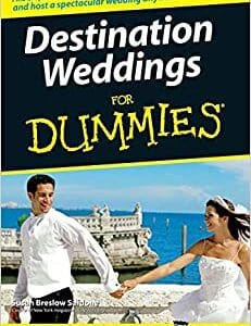 Destination Weddings For Dummies
