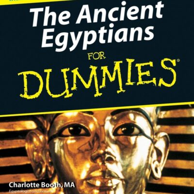 Ancient Egyptians For Dummies