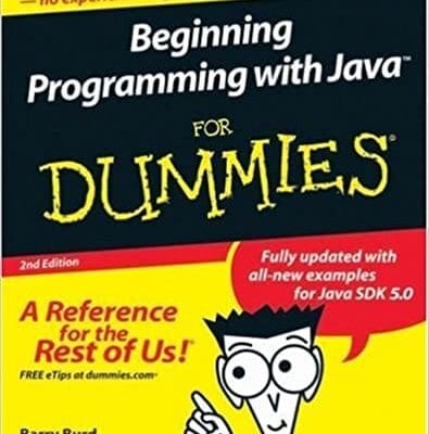 Beginning Programming With Java For Dummies, 2nd Edition