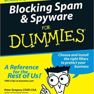 Blocking Spam & Spyware For Dummies