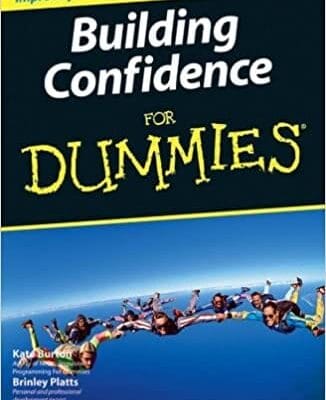 Building Confidence For Dummies