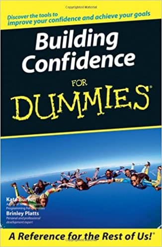 Building Confidence For Dummies