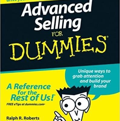 Advanced Selling For Dummies