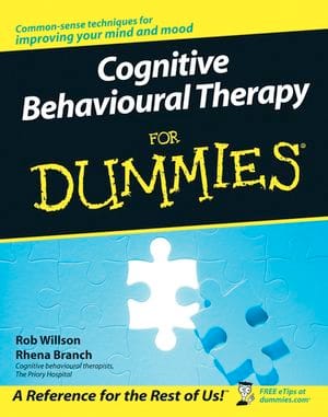 Cognitive Behavioural Therapy For Dummies