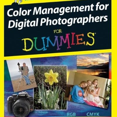 Color Management for Digital Photographers For Dummies