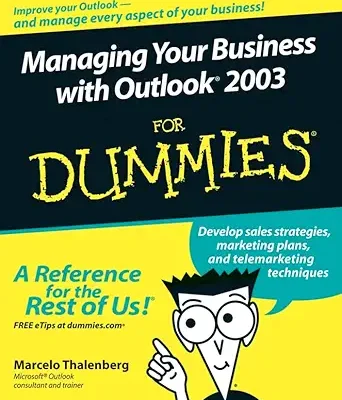 Managing Your Business With Outlook 2003 For Dummies