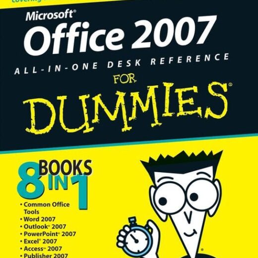 Microsoft Office 2007 All-In-One Desk Reference For Dummies