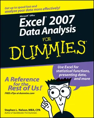Microsoft Office Excel 2007 Data Analysis For Dummies