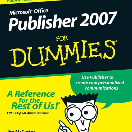 Microsoft Office Publisher 2007 For Dummies