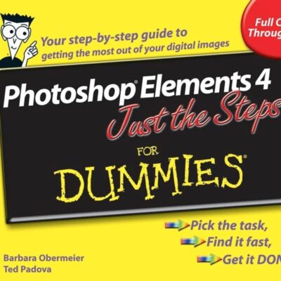Photoshop Elements 4 Just the Steps For Dummies