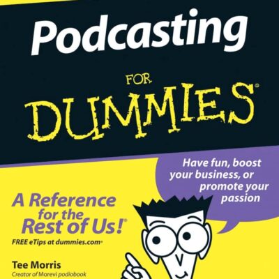 Podcasting For Dummies