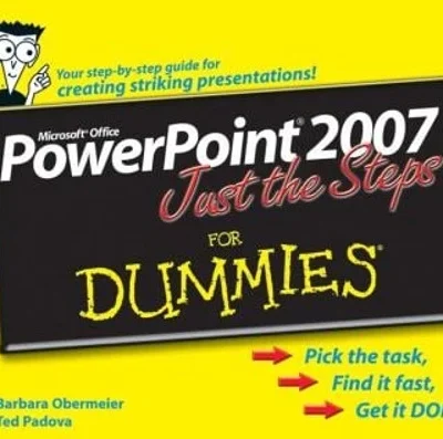 PowerPoint 2007 Just the Steps For Dummies