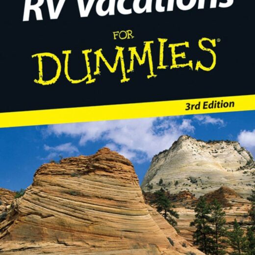 RV Vacations For Dummies, 3rd Edition