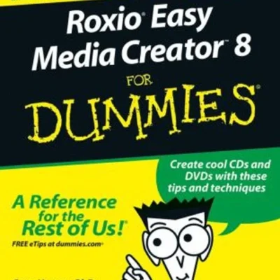 Roxio Easy Media Creator 8 For Dummies