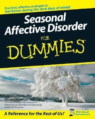 Seasonal Affective Disorder For Dummies