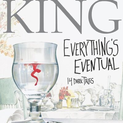 Stephen King - Everything's Eventual eBook