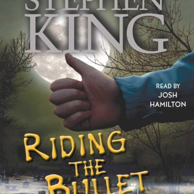 Stephen King - Riding the Bullet eBook