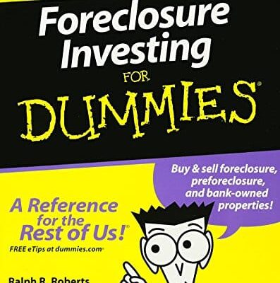 Foreclosure Investing For Dummies