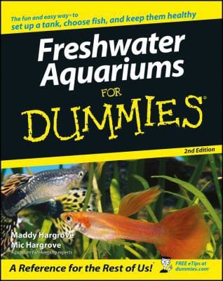 Freshwater Aquariums For Dummies 2nd Edition