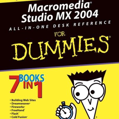 Macromedia Studio MX 2004 All-In-One Desk Reference For Dummies